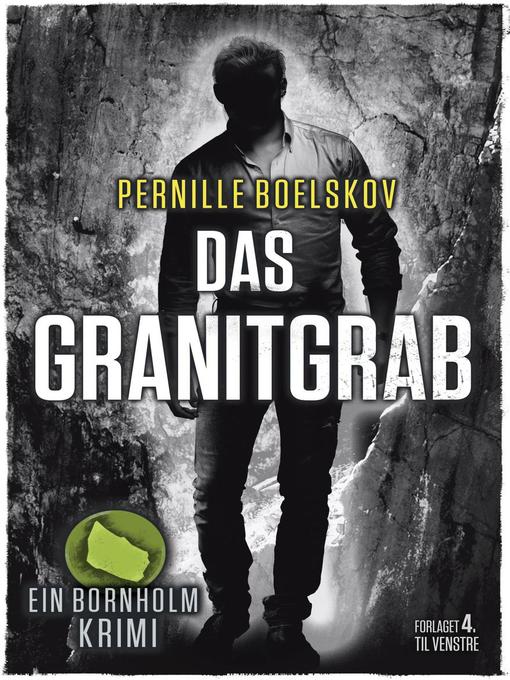 Title details for Das Granitgrab by Pernille Boelskov - Available